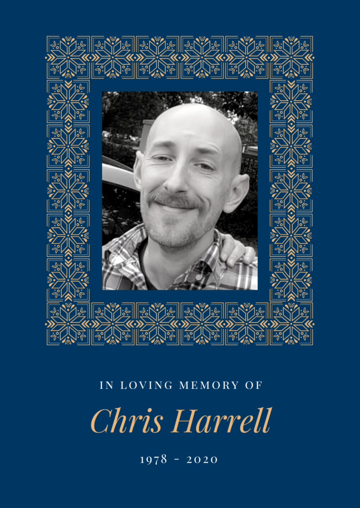 In memory of Chris Harrell